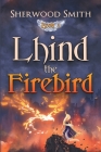 Lhind the Firebird By Sherwood Smith Cover Image