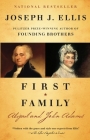 First Family: Abigail and John Adams By Joseph J. Ellis Cover Image