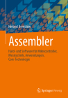 Assembler: Hard- Und Software Für Mikrocontroller, Messtechnik, Anwendungen, Core-Technologie Cover Image