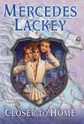 Closer to Home (Valdemar: The Herald Spy #1) By Mercedes Lackey Cover Image