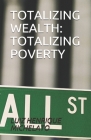 Totalizing Wealth: Totalizing Poverty Cover Image