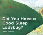 Did You Have a Good Sleep, Ladybug? Cover Image