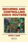 Securing and Controlling Cisco Routers Cover Image