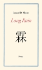 Long Rain By Lenard D. Moore, Guy Davenport (Introduction by) Cover Image