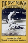 The Best Season - The First Ninety Games By Bob May Cover Image