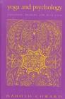 Yoga and Psychology: Language, Memory, and Mysticism (Suny Series in Religious Studies) By Harold Coward Cover Image