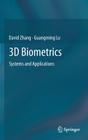 3D Biometrics: Systems and Applications By David Zhang, Guangming Lu Cover Image