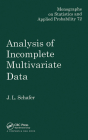 Analysis of Incomplete Multivariate Data By J. L. Schafer Cover Image