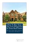 How To Buy State Tax Lien Properties In Texas Real Estate: Get Tax Lien Certificates, Tax Lien And Deed Homes For Sale In Texas Cover Image