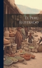 El Peru ilustrado Cover Image