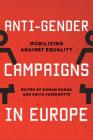 Anti-Gender Campaigns in Europe: Mobilizing against Equality Cover Image