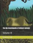 The Big Encyclopedia of Defunct Animals: Volume IX By Stanton Fordice Fink V. Cover Image