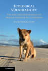 Ecological Vulnerability: The Law and Governance of Human-Wildlife Relationships By Katie Woolaston Cover Image