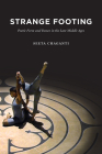 Strange Footing: Poetic Form and Dance in the Late Middle Ages By Seeta Chaganti Cover Image