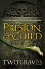 Two Graves (Agent Pendergast Series #12) By Douglas Preston, Lincoln Child Cover Image