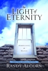 In Light of Eternity: Perspectives on Heaven By Randy Alcorn Cover Image