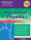 High School Physics: Questions & Explanations for High School Physics By Sterling Education Cover Image