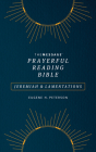 The Message Prayerful Reading Bible: Jeremiah & Lamentations (Softcover, Blue) By Eugene H. Peterson Cover Image