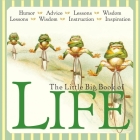 The Little Big Book of Life, Revised Edition By Natasha Tabori Fried (Editor) Cover Image