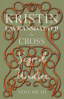 The Cross: Kristin Lavransdatter - Volume III By Sigrid Undset, Alrik Gustafrom Cover Image