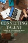 The Role of Social Media in IT and ITES Talent Acquisition By Singh Tanvi Cover Image