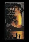 Vesuvius, Ad 79: The Destruction of Pompei and Herculaneum By Ernesto De Carolis, Giovanni Patricelli Cover Image
