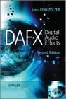 DAFX: Digital Audio Effects By Udo Zölzer (Editor) Cover Image
