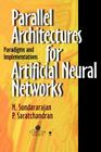 Parallel Architectures ANNs (Systems #4) By N. Sundararajan, P. Saratchandran Cover Image