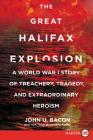 The Great Halifax Explosion By John U. Bacon Cover Image