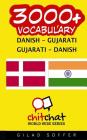3000+ Danish - Gujarati Gujarati - Danish Vocabulary Cover Image