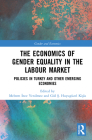 The Economics of Gender Equality in the Labour Market: Policies in Turkey and Other Emerging Economies Cover Image