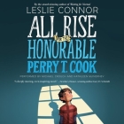 All Rise for the Honorable Perry T. Cook By Leslie Connor, Michael Crouch (Read by), Kathleen McInerney (Read by) Cover Image