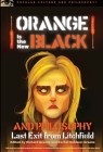Orange Is the New Black and Philosophy: Last Exit from Litchfield (Popular Culture and Philosophy #92) Cover Image