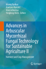 Arbuscular Mycorrhizal Fungi in Sustainable Agriculture: Nutrient and Crop Management: Nutrient and Crop Management Cover Image