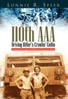 110th AAA: Driving Hitler's Crawlin' Coffin By Lonnie R. Speer Cover Image
