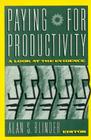 Paying for Productivity: A Look at the Evidence (Studies in Defense Policy) By Alan S. Blinder (Editor) Cover Image