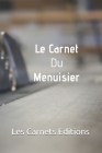 Carnet de notes pour Menuisier Cover Image