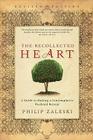 The Recollected Heart: A Guide to Making a Contemplative Weekend Retreat Cover Image