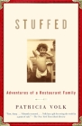 Stuffed: Adventures of a Restaurant Family: A Memoir Cover Image