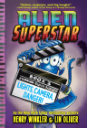 Lights, Camera, Danger! (Alien Superstar #2) By Henry Winkler, Lin Oliver Cover Image