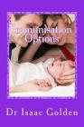 Immunisation Options: A Simple Guide for Parents Who Care Cover Image