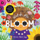 Watch Me Bloom: A Bouquet of Haiku Poems for Budding Naturalists By Krina Patel-Sage, Krina Patel-Sage (Illustrator) Cover Image