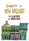 Snippets of New Orleans By Emma Fick Cover Image
