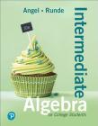 Intermediate Algebra for College Students By Allen Angel, Dennis Runde Cover Image
