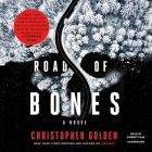 Road of Bones By Christopher Golden, Robert Fass (Read by) Cover Image