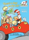 There's a Map on My Lap!: All About Maps (Cat in the Hat's Learning Library) Cover Image