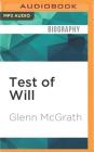 Test of Will By Glenn McGrath, Mike McLeish (Read by) Cover Image