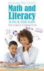 Nurturing Your Child's Math and Literacy in Pre-K-Fifth Grade: The Family Connection Cover Image