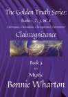 The Golden Truth Series: Clairvoyance, Clairaudience, Claircognizance, Clairsentience, Book 3: Claircognizance, Book 3 Cover Image