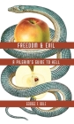 FREEDOM & EVIL: A PILGRIM'S GUIDE TO HELL Cover Image